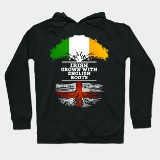 Irish Grown With English Roots - Gift for English With Roots From England Hoodie